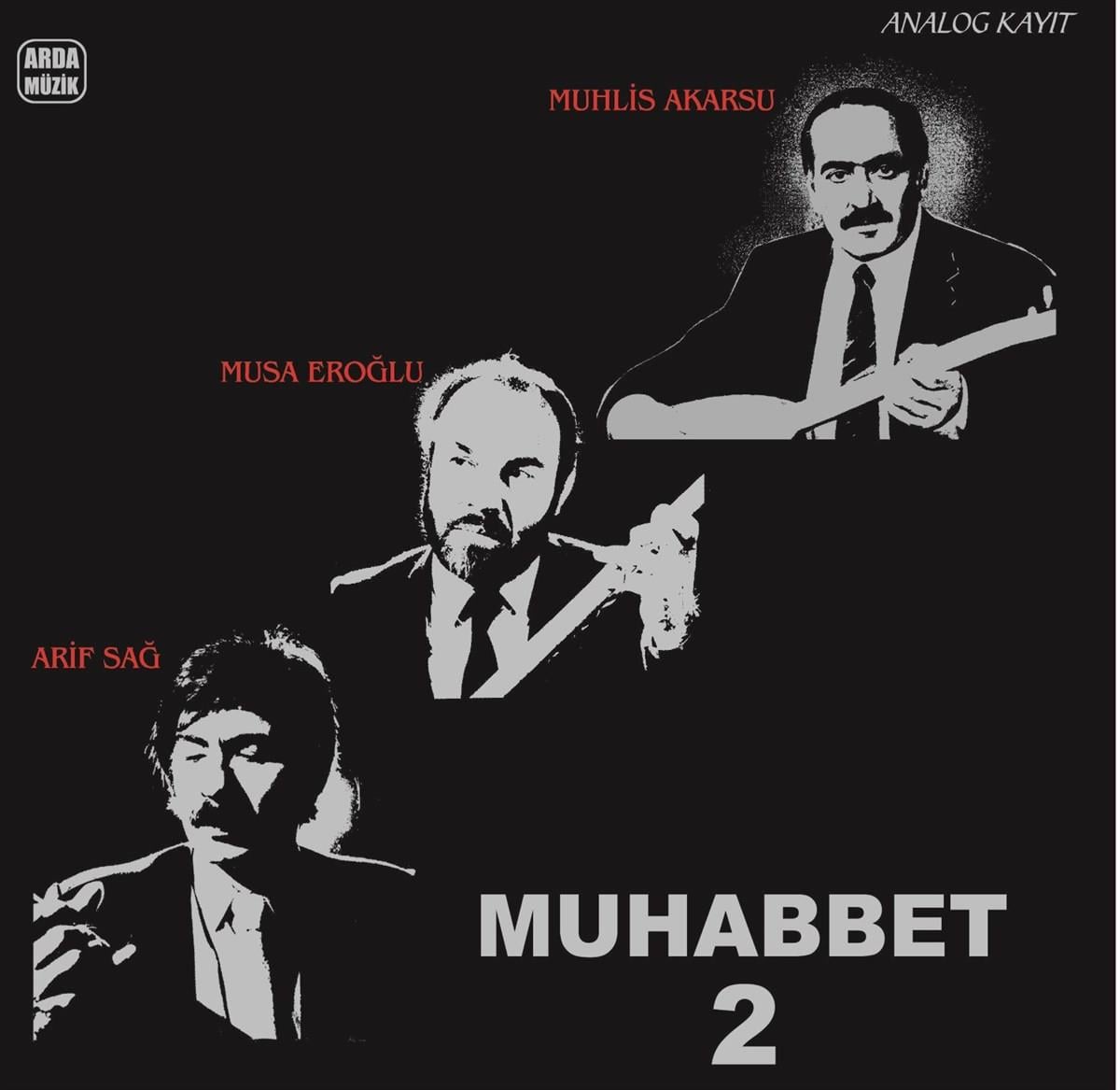 muhabbet-2-musa-eroglu-arif-sag-muhlis-d3ea-.jpg Muhabbet 2 / Musa Eroğlu, Arif Sağ, Muhlis Akarsu (Plak) - Görsel 1